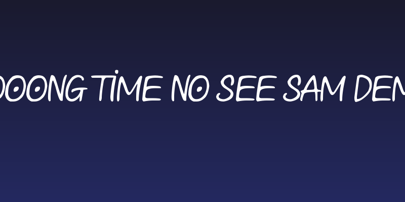 Looong time no see Sam Demo Social Header