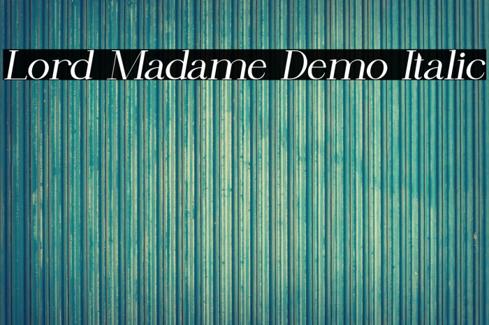 Lord Madame Demo Italic Example 1