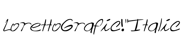 Loretto Grafic!" Italic  Free Fonts Download
