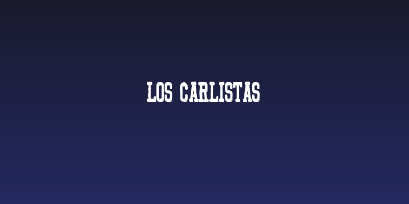 Los Carlistas Social Header