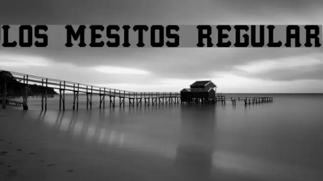 Los Mesitos Regular Font examples