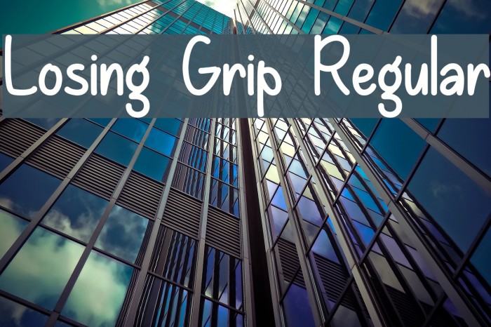 Losing Grip Regular Font examples