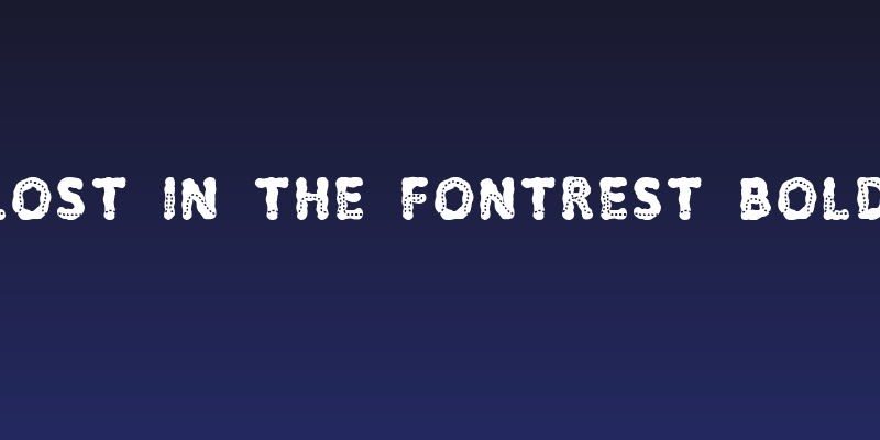 Lost in the fontrest Bold Social Header