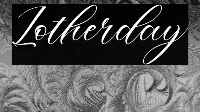 Lotherday Font examples