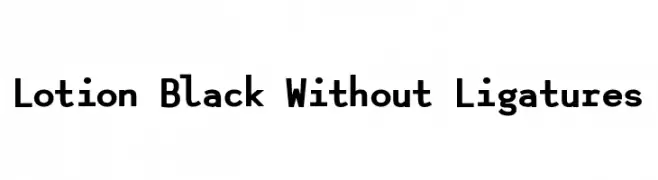 Lotion Black Without Ligatures  免费字体下载