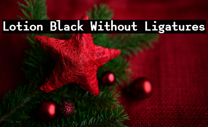 Lotion Black Without Ligatures Example 2