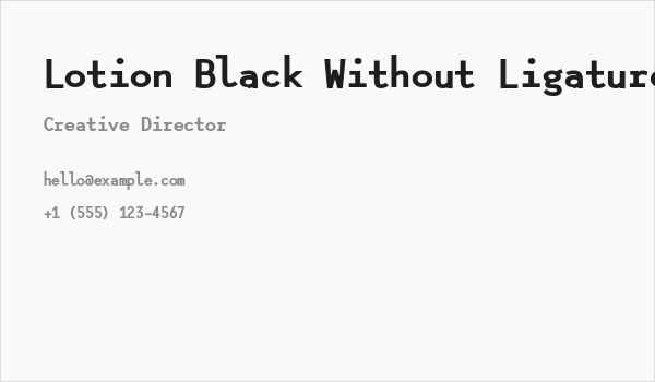 Lotion Black Without Ligatures Business Card