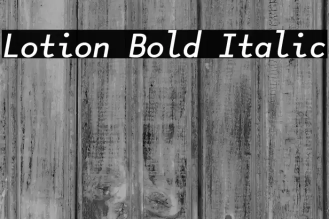 Lotion Bold Italic Font examples