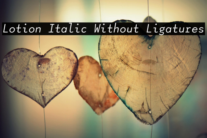 Lotion Italic Without Ligatures Example 3