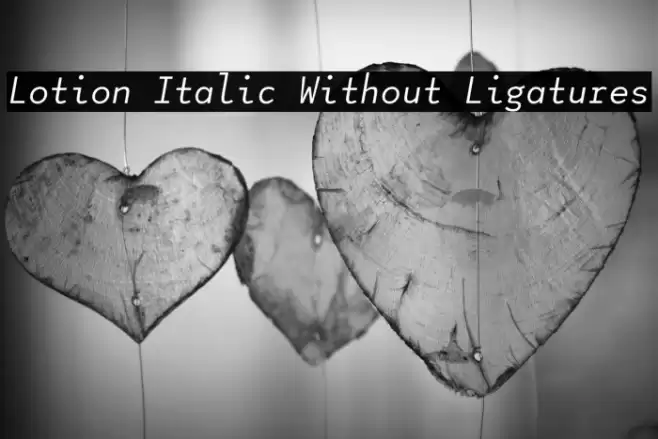 Lotion Italic Without Ligatures Caratteri examples