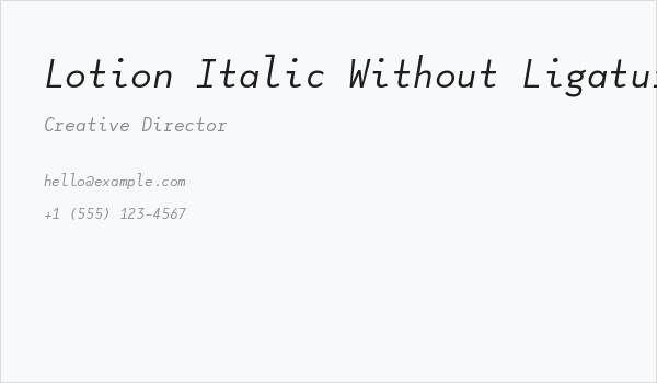 Lotion Italic Without Ligatures Business Card