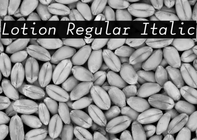 Lotion Regular Italic Caratteri examples