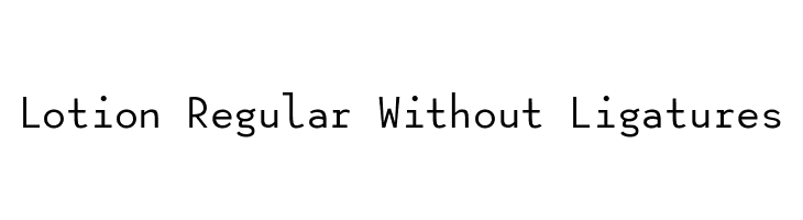 Lotion Regular Without Ligatures  免费字体下载