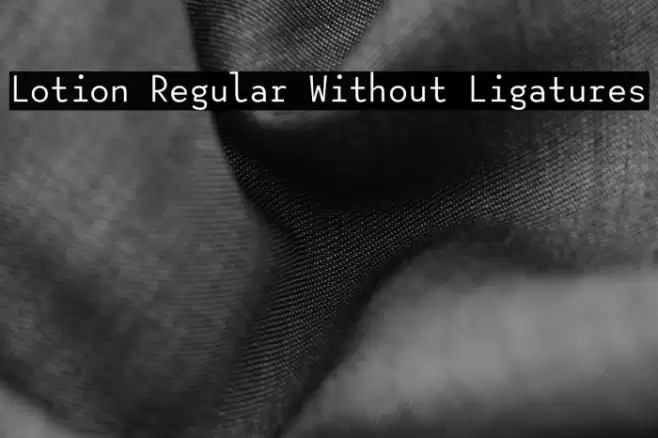 Lotion Regular Without Ligatures Font examples