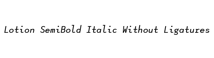 Lotion SemiBold Italic Without Ligatures  les polices de caractères gratuit tlcharger