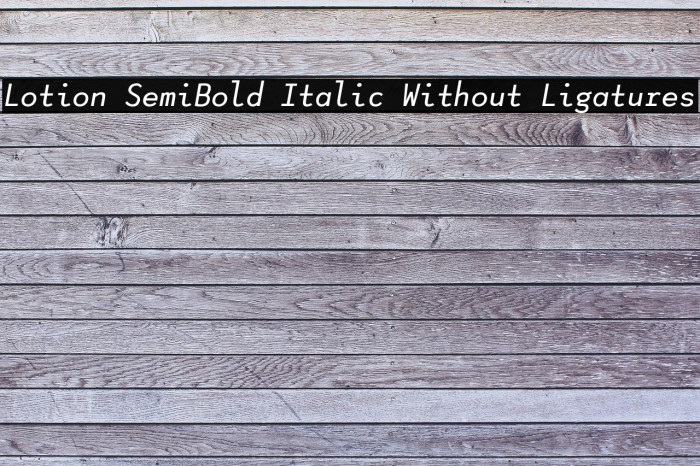 Lotion SemiBold Italic Without Ligatures Example 2