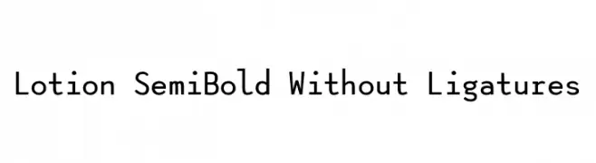 Lotion SemiBold Without Ligatures  baixar fontes gratis