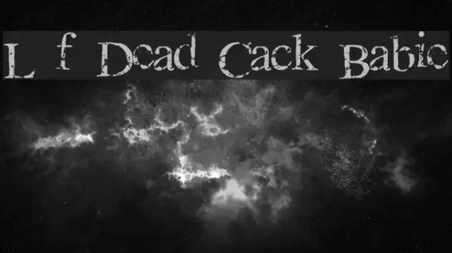 Lots of Dead Crack Babies Schriftart examples