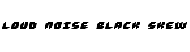 Loud noise Black Skew  免费字体下载