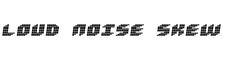 Loud noise Skew  font caratteri gratis