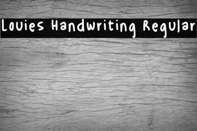Louies Handwriting Regular Polices examples