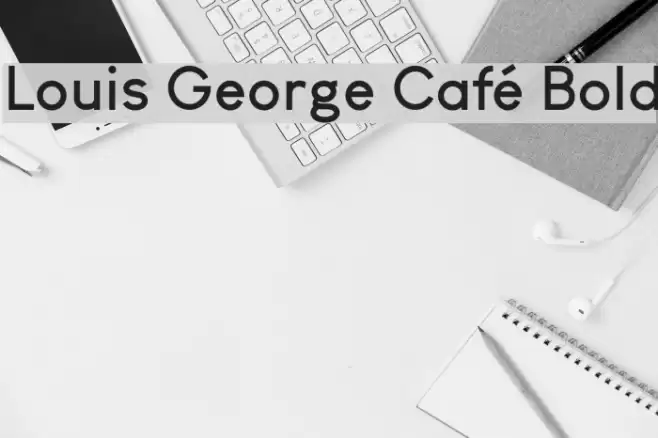 Louis George Café Bold Font examples
