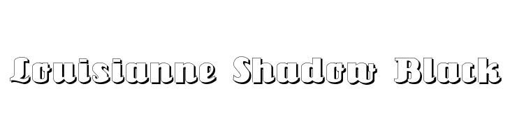 Louisianne Shadow Black  Скачать бесплатные шрифты