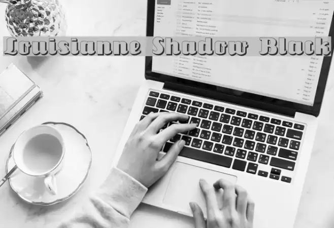 Louisianne Shadow Black Font examples