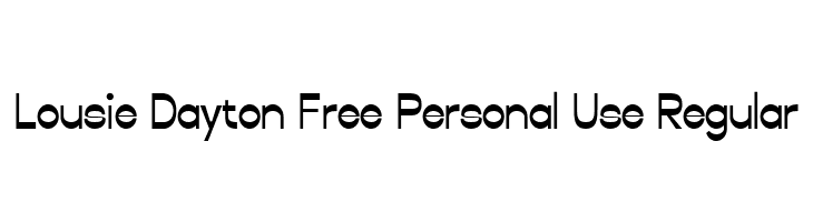Lousie Dayton Free Personal Use Regular  नि: शुल्क फ़ॉन्ट्स डाउनलोड