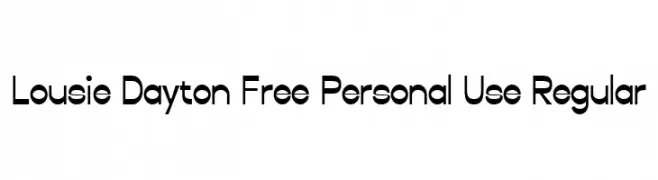 Lousie Dayton Free Personal Use Regular  Frei Schriftart Herunterladen