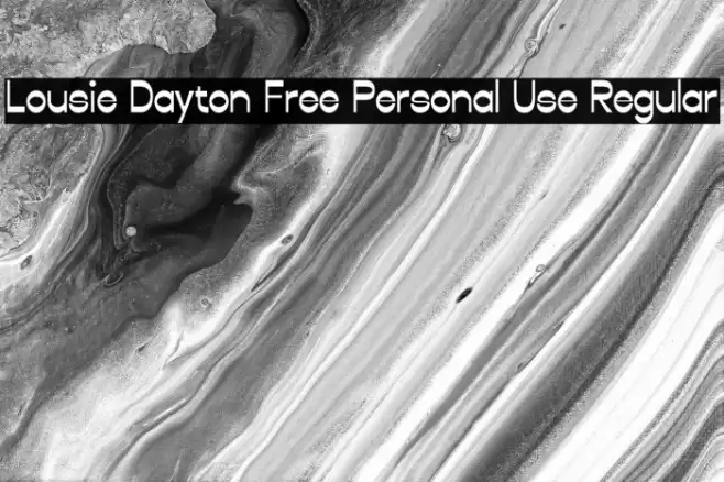 Lousie Dayton Free Personal Use Regular Font examples