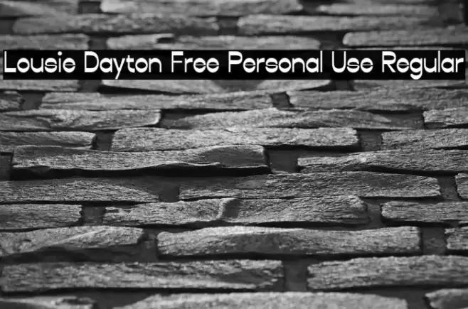 Lousie Dayton Free Personal Use Regular Font examples