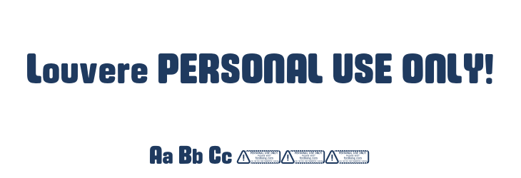 Louvere PERSONAL USE ONLY! Font Preview