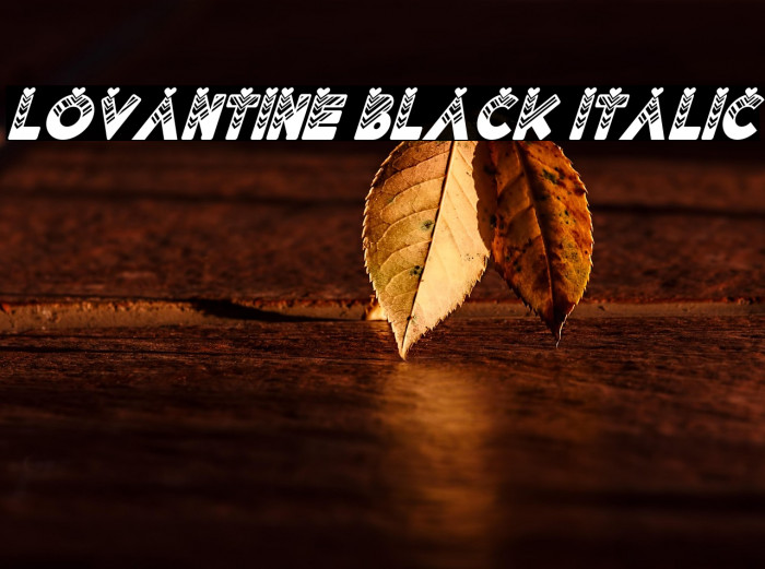 Lovantine Black italic Example 2