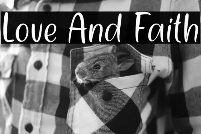 Love And Faith Font examples