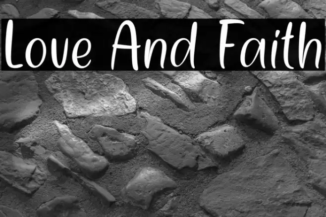 Love And Faith Font examples