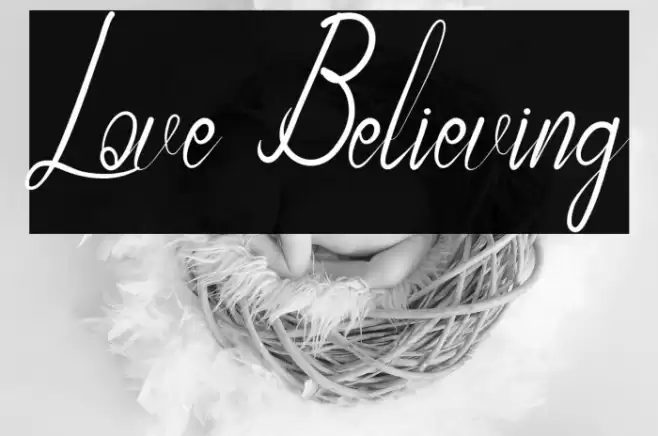 Love Believing Font examples