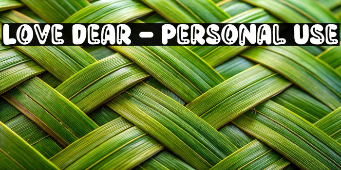 Love Dear - Personal Use Example 3