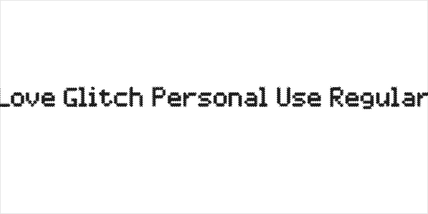 Love Glitch Personal Use Regular Logo