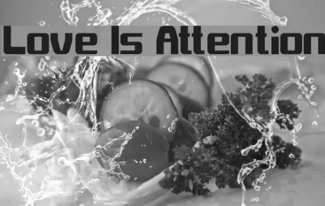 Love Is Attention Font examples