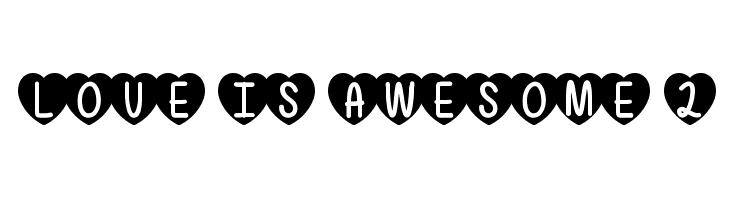 Love Is Awesome 2  لخطوط تنزيل