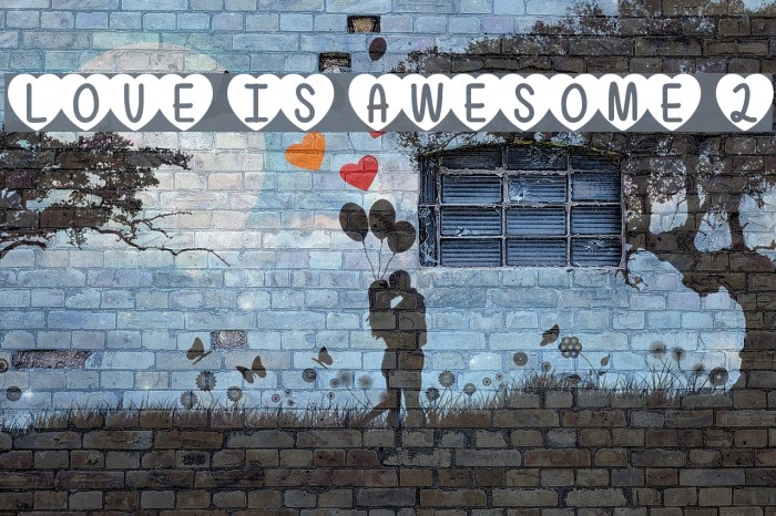Love Is Awesome 2 Font examples