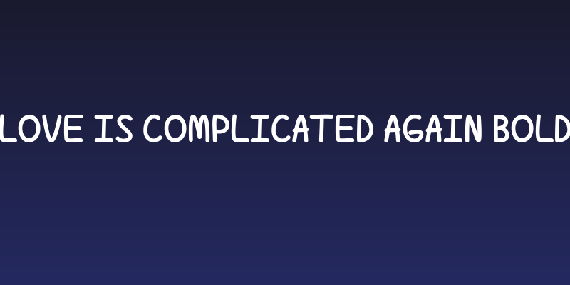 Love Is Complicated Again Bold Social Header