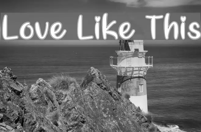 Love Like This Font examples