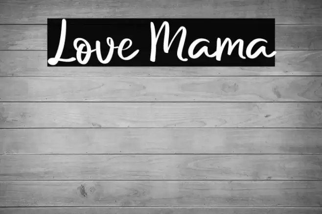 Love Mama Font examples