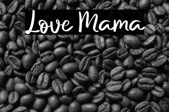 Love Mama Font examples