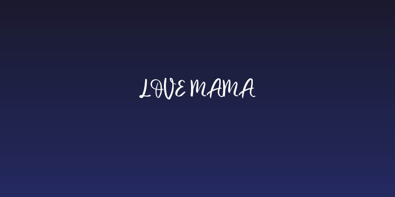 Love Mama Social Header