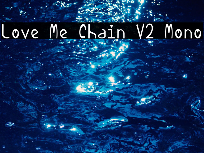 Love Me Chain V2 Mono Example 3