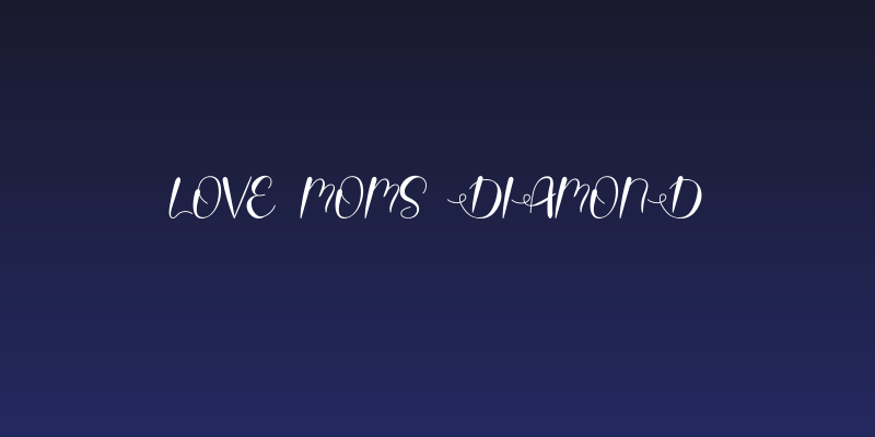 Love Moms Diamond Social Header