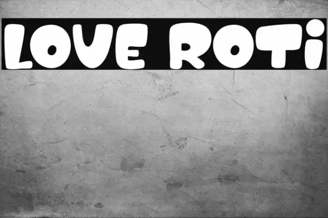 Love Roti Font examples